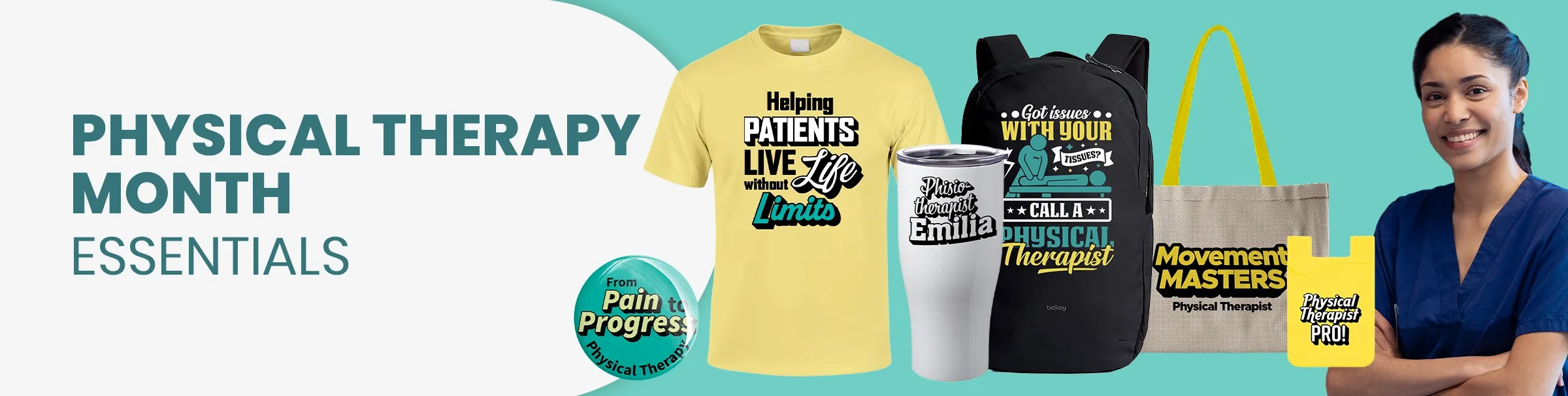CustomTeesToday.com Physical Therapy Month