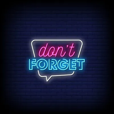 Don't Forget Neon Sign - Stealth Promo Co