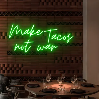 Make Tacos Not War Neon Sign - Stealth Promo Co