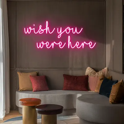 Wish You Were Here LED Neon Sign - Stealth Promo Co