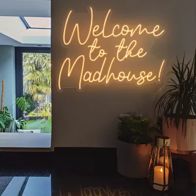 Welcome To The Madhouse Neon Sign - Stealth Promo Co