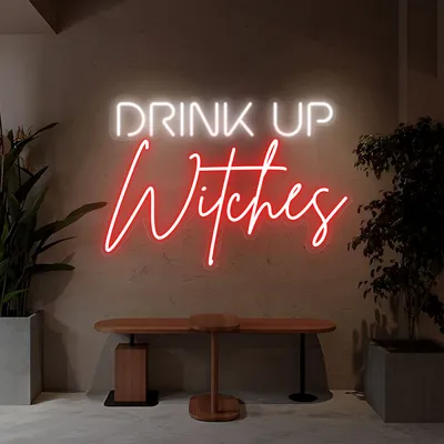 Drink Up Witches Neon Sign - Stealth Promo Co