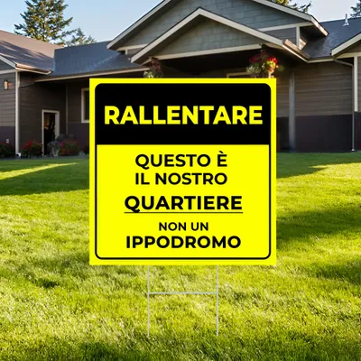 Cartelli da Esterno Personalizzati per Messaggio di Lentezza