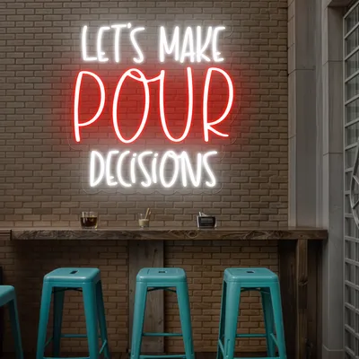 Vibrant "Let's Make Pour Decisions" Neon Sign - Stealth Promo Co