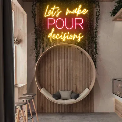 Glowing "Let's Make Pour Decisions" Neon Sign - Stealth Promo Co