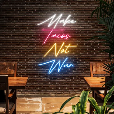 Flavorful "Make Tacos Not War" Neon Sign - Stealth Promo Co