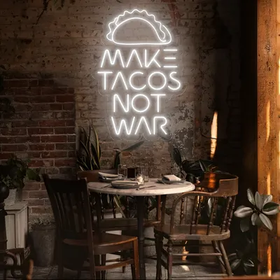 Tasty "Make Tacos Not War" Neon Sign - Stealth Promo Co