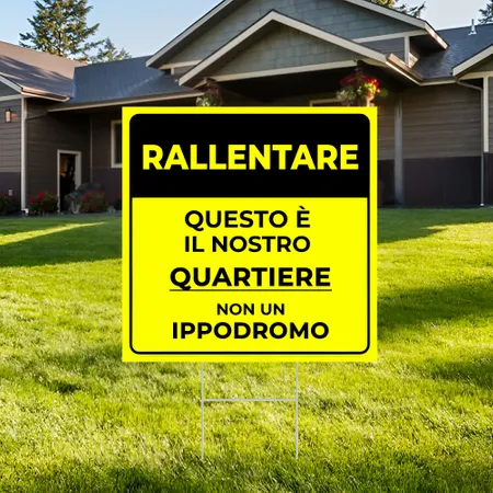 Cartelli da Esterno Personalizzati per Messaggio di Lentezza