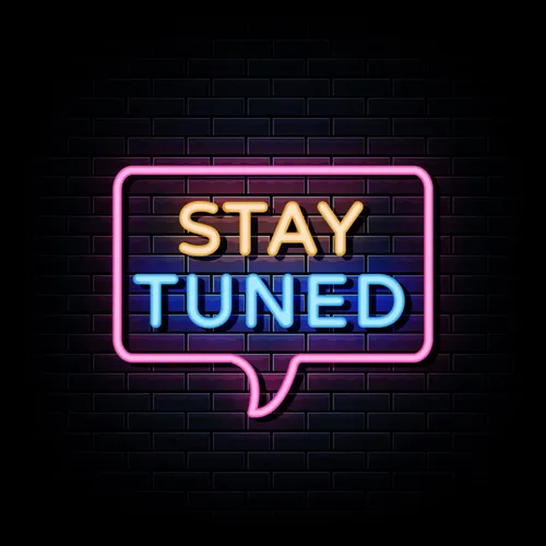 Stay Tuned Neon Sign - Custom Pro Prints