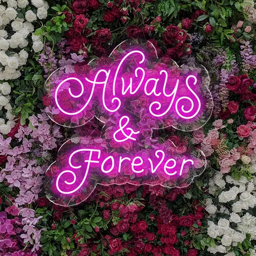 Always and Forever Neon Sign - Custom Pro Prints