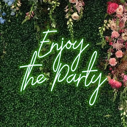 Enjoy The Party Neon Sign - Custom Pro Prints