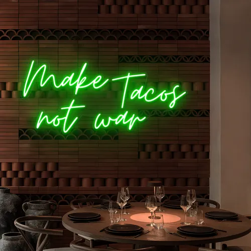 Yummy "Make Tacos Not War" Neon Sign - Custom Pro Prints