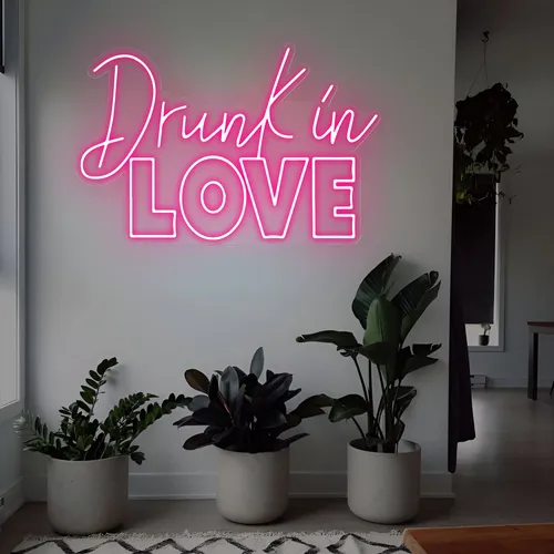 Drunk in Love Neon Sign - Custom Pro Prints