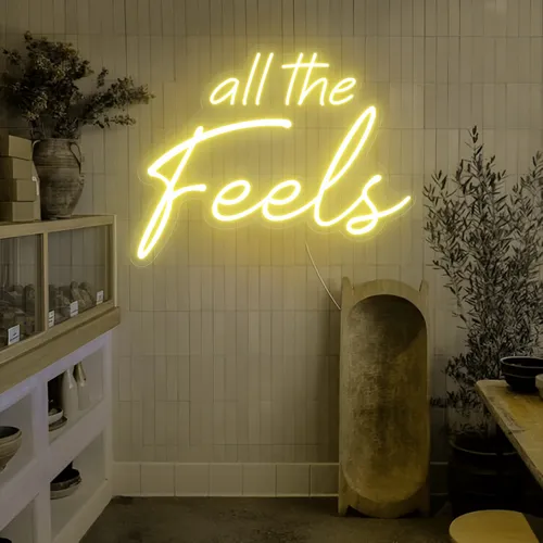 All The Feels Neon Sign - Custom Pro Prints