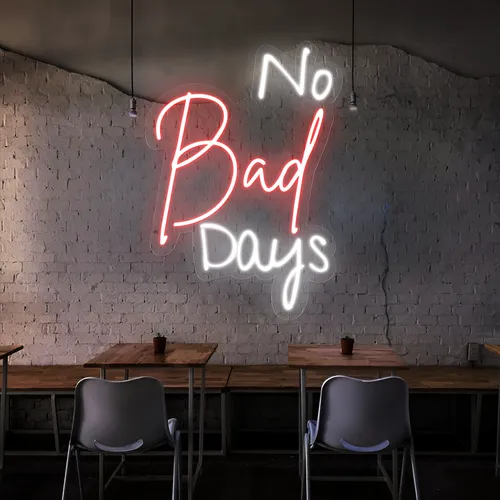 No Bad Days Neon Sign - Custom Pro Prints