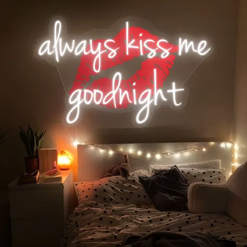 Always Kiss Me Goodnight Neon Sign - Custom Pro Prints