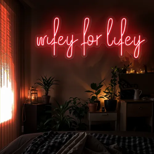 Wifey for Lifey Neon Sign - Custom Pro Prints
