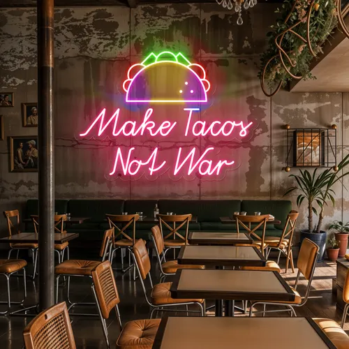 Crispy "Make Tacos Not War" Neon Sign - Custom Pro Prints