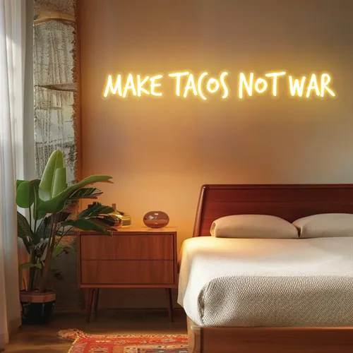 Zesty "Make Tacos Not War" Neon Sign - Custom Pro Prints