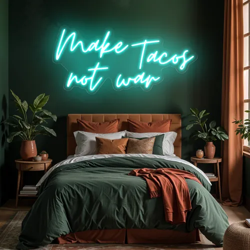 Sizzling "Make Tacos Not War" Neon Sign - Custom Pro Prints